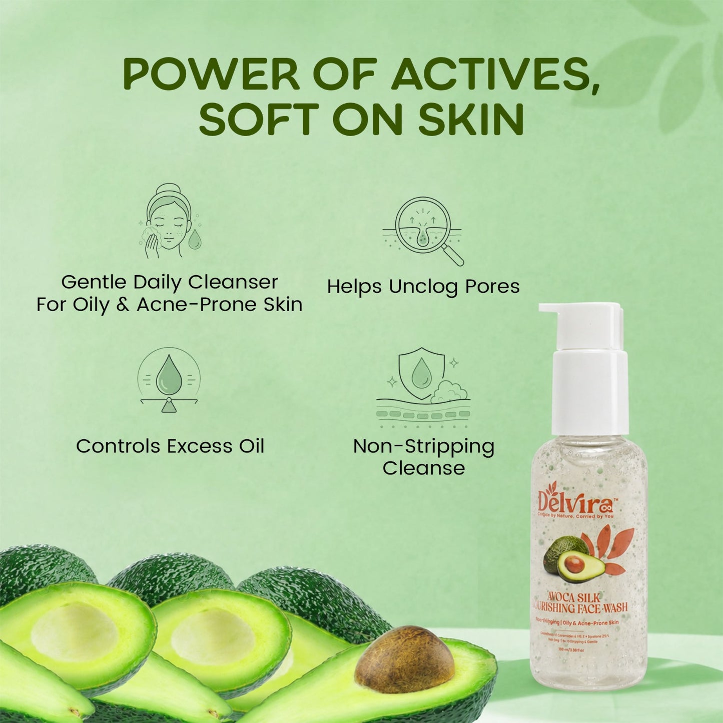 Delvira 100 ml Avoca Silk Nourishing Face Wash with Avocado Oil, Ceramides, Squalane, Tea Tree & Willow Bark Extract | Gentle Daily Cleanser for Oily Acne-Prone Skin | Non-Stripping Hydrating Formula